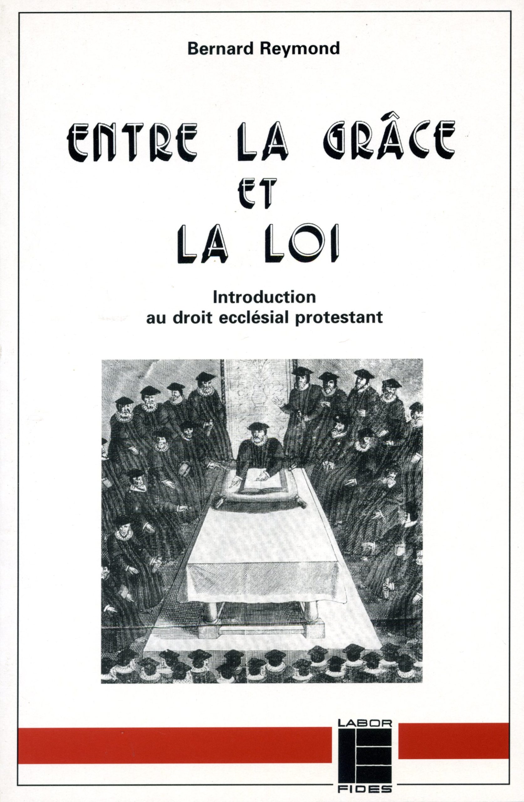 Entre La Gr ce Et La Loi puis Les ditions Labor Fides entre-la-gr-ce-et-la-loi-puis-les-ditions-labor-fides
