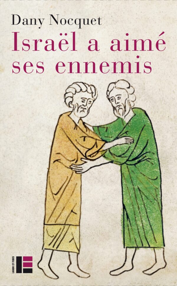 1re couverture Dany Nocquet Israel a aimé des ennemis