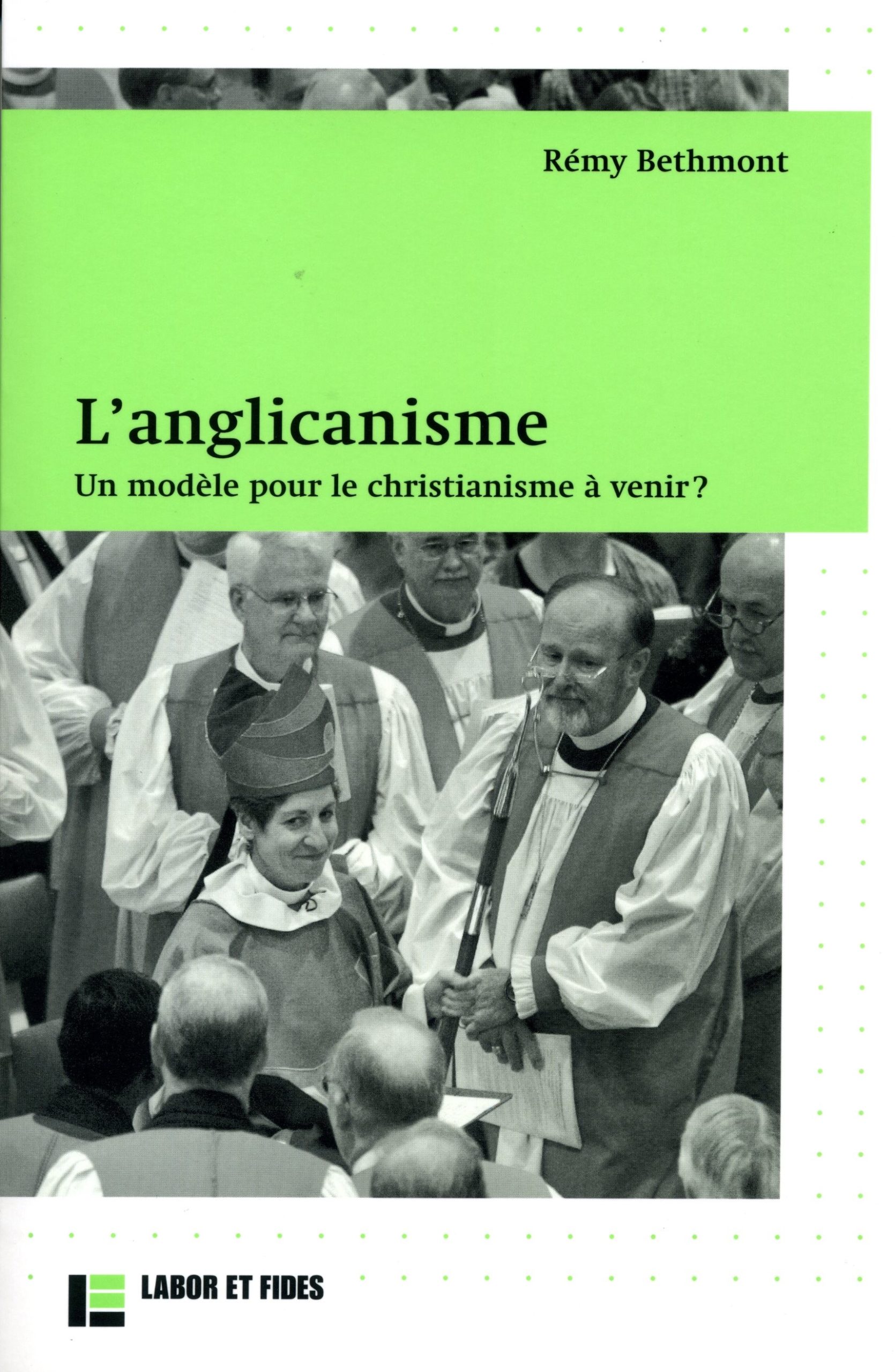 L’anglicanisme – Les éditions Labor & Fides