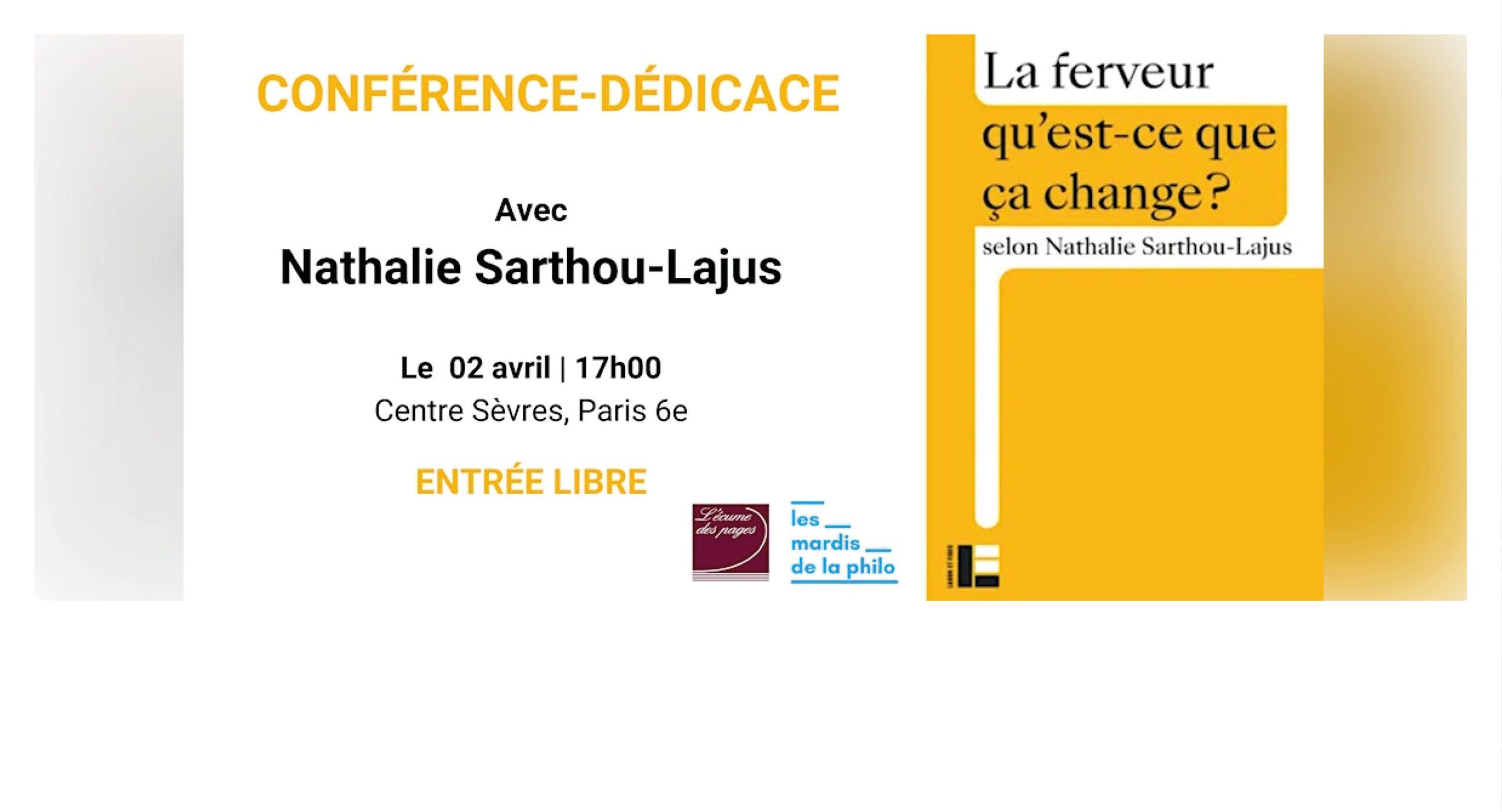 Nathalie Sarthou-Lajus aux Mardis de la philo pour son livre La ferveur le 2 avril 2024