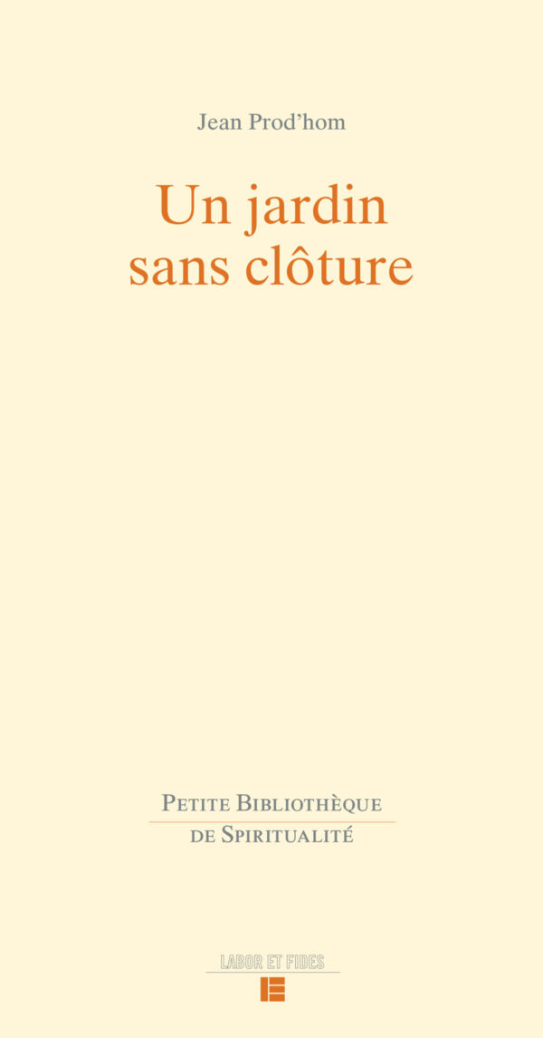 Jean Prod'hom, "Un jardin sans clôture"