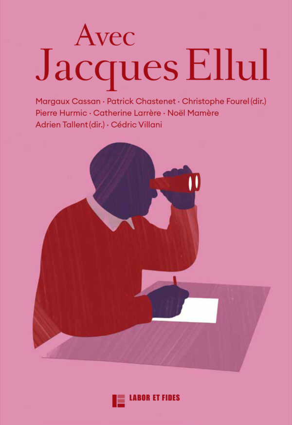 Avec Jacques Ellul