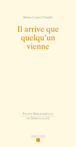 9782830919035 1re couv Choplin Il arrive que quelqu'un vienne