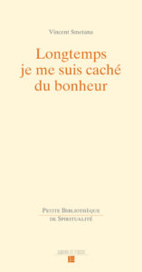 1re couverture Smetana Longtemps je me suis caché du bonheur