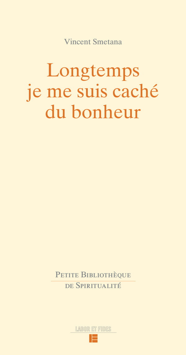 1re couverture Smetana Longtemps je me suis caché du bonheur