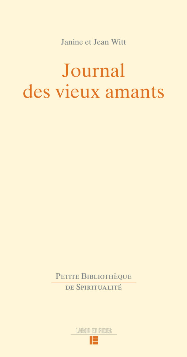 Janine et Jean Witt Journal des vieux amants