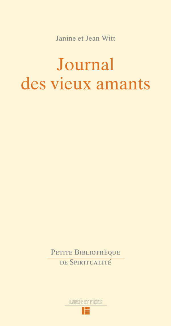 Janine et Jean Witt Journal des vieux amants